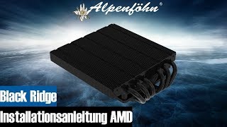 Alpenföhn® Black Ridge Installationsvideo (AMD)