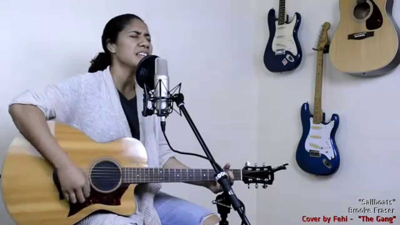 sailboats brooke fraser sailboats brooke fraser acoustic cover the gang sailboats brooke fraser sailboats brooke fraser acoustic cover the gang