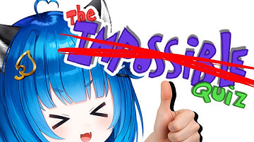 BEATING THE IMPOSSIBLE QUIZ