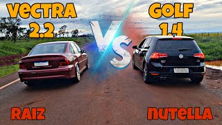 🔥🚀 VECTRA 2.2 VS GOLF 1.4 TURBO // RAIZ VS NUTELLA