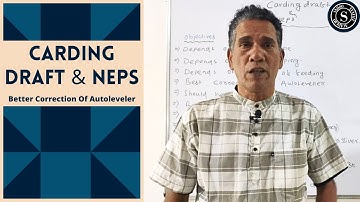 Carding Draft & Neps || Better Correction Of Autoleveler || Sahoo Textile Academy