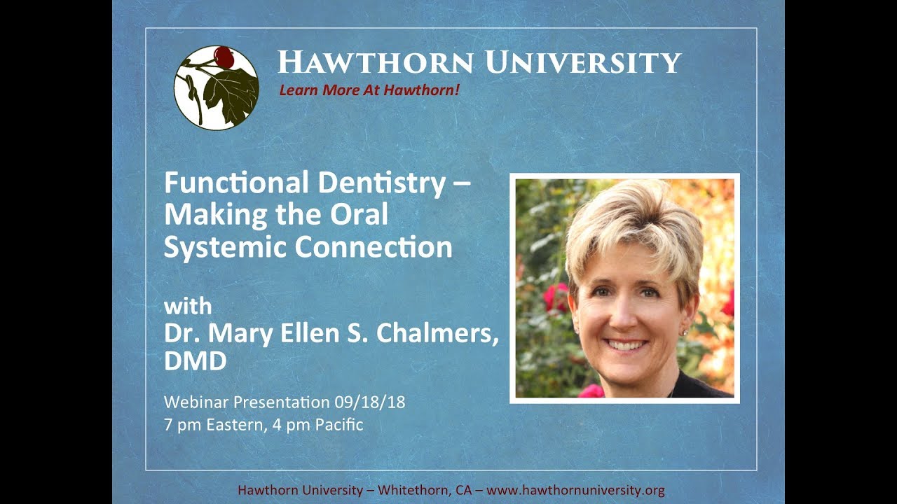 Functional Dentistry Making the Oral Systemic Connection with Dr. Mary