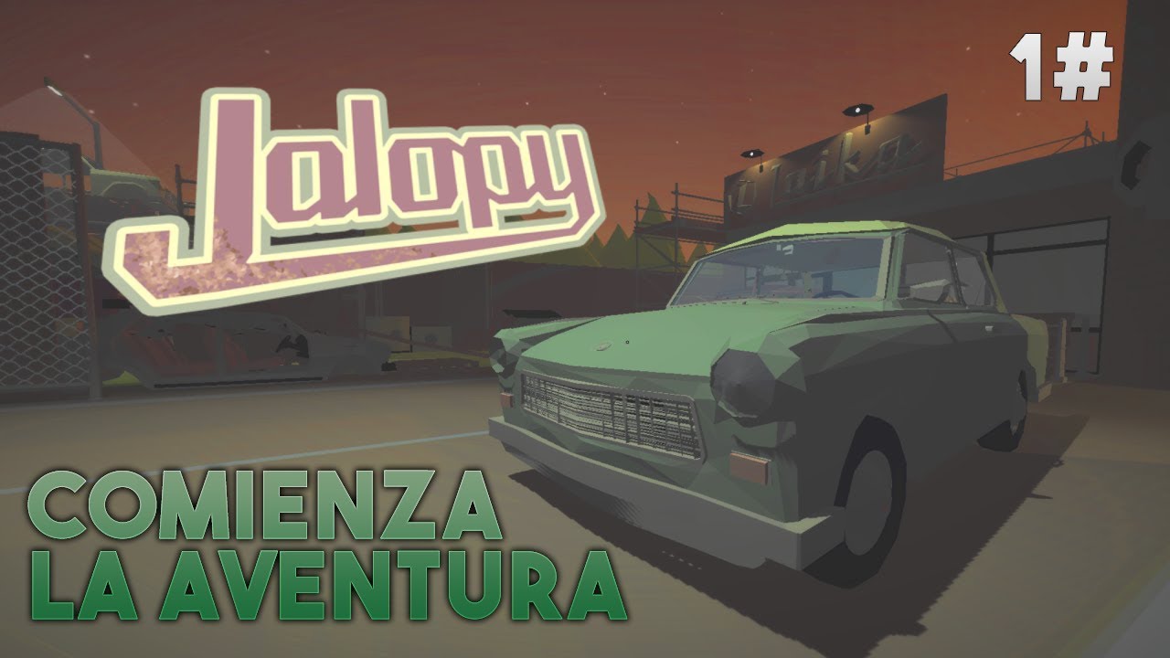 Jalopy - Comienza la Aventura #1 - Gameplay Español - YouTube