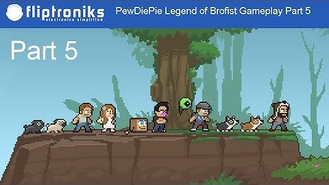PewDiePie: Legend Of The Brofist Android Gameplay Part 5 - Fliptroniks.com