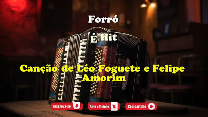 É Hit - Léo Foguete e Felipe Amorim - Música com Letra