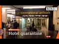 Covid-19: Hotel bookings for quarantine being made 'at pace' 🔴 @BBC News live - BBC