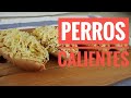 Perros Calientes / Estilo Venezolano / Hot Dogs