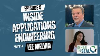 Behind the Seal – Inside Applications Engineering: Safety & Reliability in Sealing Systems