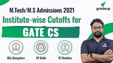 M.Tech IIT Admission 2021 | Institute-wise Cutoffs for GATE CS  | By Satish Yadav Sir