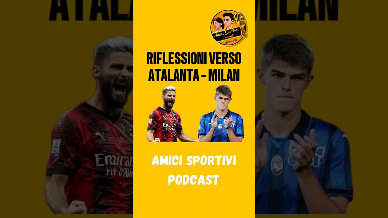 Il Milan cerca punti a Bergamo. Riuscirà a battere l’Atalanta?