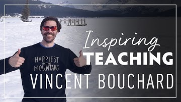 Embracing the Challenge of Learning: Being Happy in the Mountains with Vincent Bouchard
