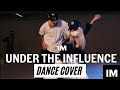 Dance Cover/ Chris Brown - Under The Influence / Shawn X Isabelle Choreography/ 1 Million Dance