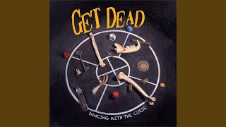 Video thumbnail of "Get Dead - Stickup"