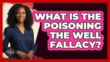 What Is The Poisoning The Well Fallacy?