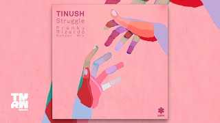 Tinush - Struggle (Franky Rizardo Sunset Mix) Resimi