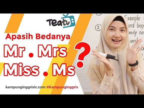 Perbedaan Penggunaan: Mr, Mrs, Miss dan Ms | TEATU with Ms Mita - Kampung Inggris LC