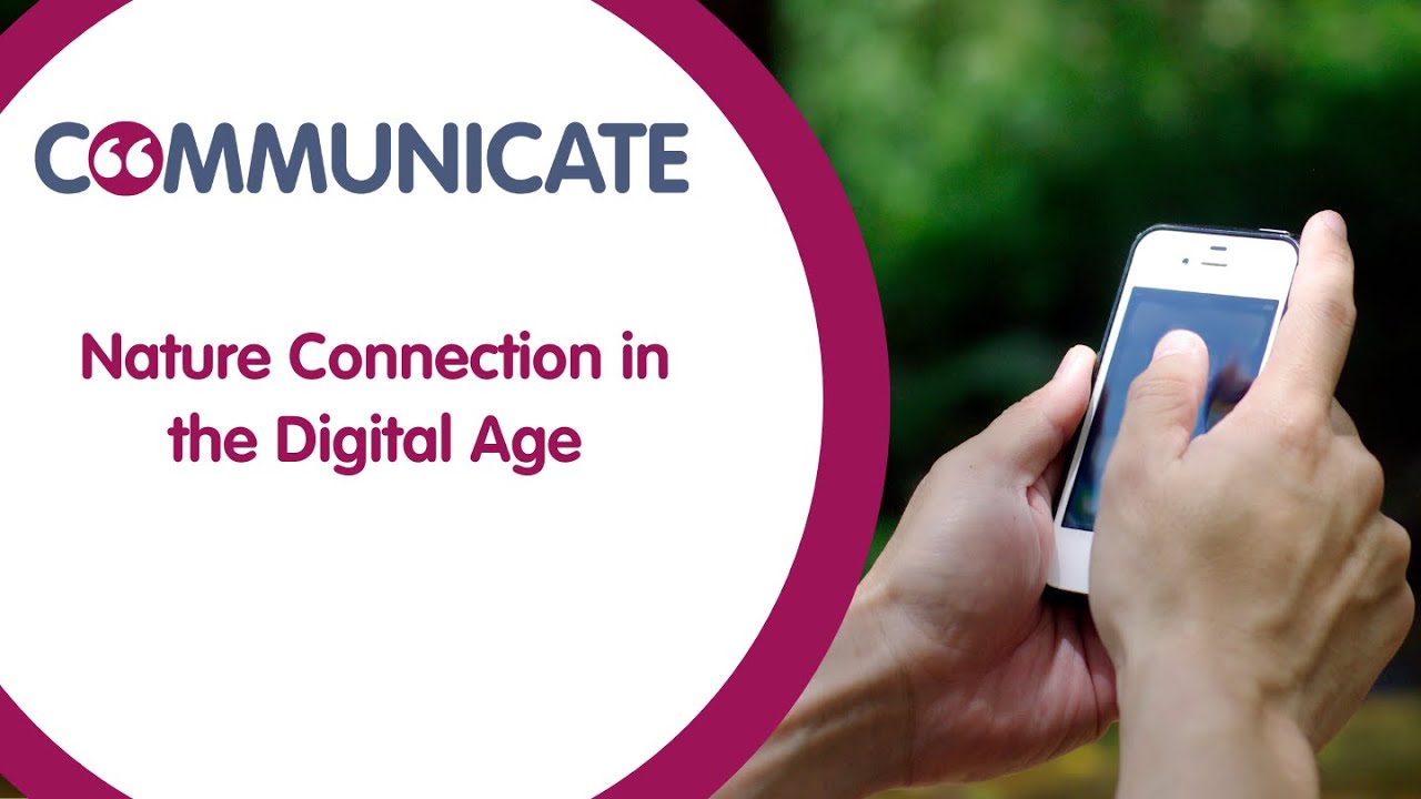 Nature connection in the digital age - YouTube