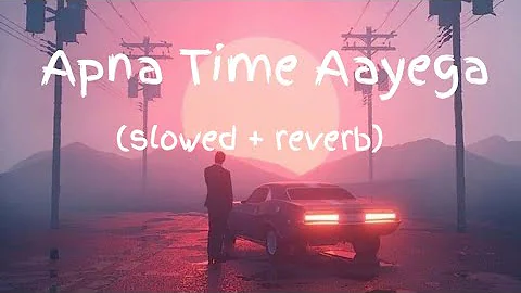 New Apna Time Aayega Song || Use Headphone || slowed + reverb + lofi Music Lofi308