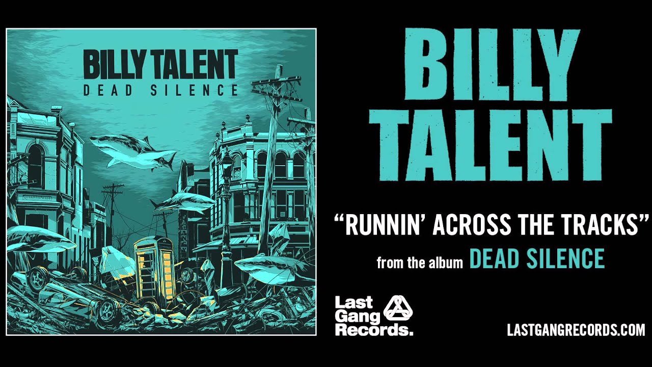 Billy Talent Running Across The Tracks Lyrics Billy Talent - Runnin' Across The Tracks - YouTube