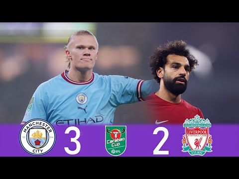 هالاند يدمر صلاح ملخص مباراة مانشستر سيتي   وليفربول كاس الرابطة اليزية  جودة 