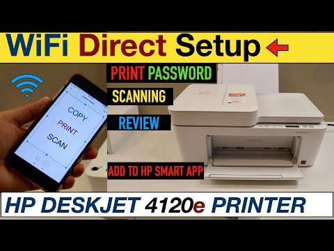 HP DeskJet 4120e WiFi Direct Setup, Print Password, Setup With iPhone, Scanning & Review.