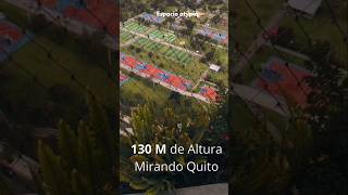 130 Metros De Altura Mirando Quito Y Su Parque De La Carolina.