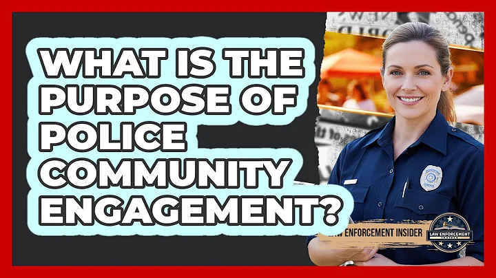 What Is the Purpose of Police Community Engagement?