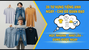 30 Từ Vựng Tiếng Anh Mỗi Ngày - Chủ Đề Quần Áo | Học Nhanh – Nhớ Lâu – Dùng Được Ngay