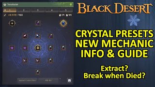 Crystal Presets New Mechanic Info & Guide (Black Desert Online) BDO Update