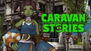 Caravan Stories PC Ver. Orc Team &amp; Story Gameplay 