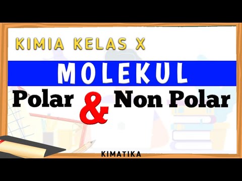 Ikatan Kimia (8) | Cara Menentukan Molekul Polar dan Non Polar | Kimia Kelas 10