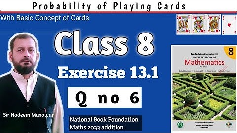 class 8 exercise 13.1  Q no 6 NBF Maths Ex 13.1 Probability of playing Cards in Urdu Sir Nadeem Muna