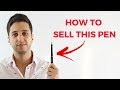 How To Sell Anything To Anyone - Sell Me This Pen