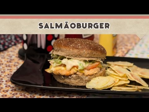 Salmãoburger (Hambúrguer de Salmão) - Receitas de Minuto #94