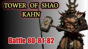 Shao Khan Tower | Battle 80-81-82 | Mk mobile