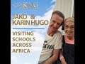 Visiting Schools Across Africa | Jako &amp; Karin Hugo | Evangelism Podcast with Dr. Daniel King