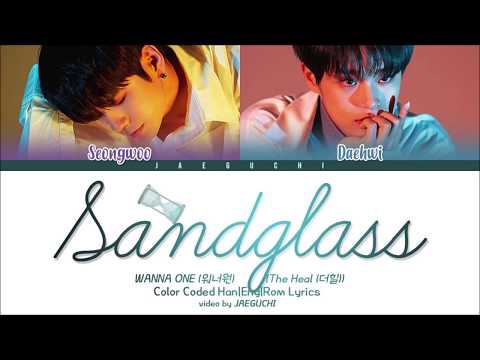 Wanna One (워너원) The Heal - 모래시계 (Sandglass) (ft. Heize)' (Color Coded Lyrics Eng/Rom/Han/가사)