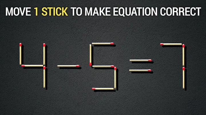 Move only 1 stick to fix the equation | Matchstick puzzle 4-5=7 | Quiz Master