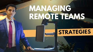 Managing Remote Teams: Success Strategies