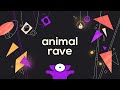 Animal Rave (Full Video) - Students' Collaboration Project