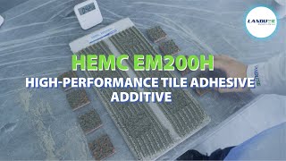 HEMC EM200H — High Performance Tile Adhesive Additive