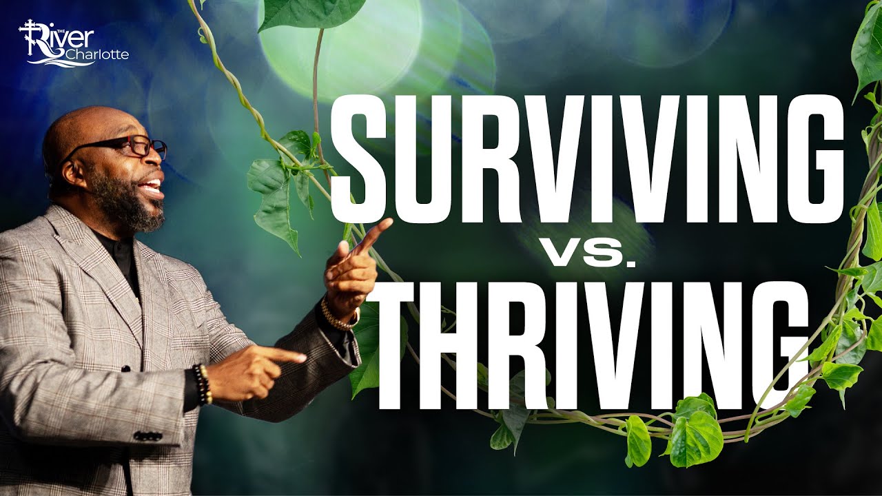 Surviving Vs Thriving Full Service | 12/28/25 | The River
