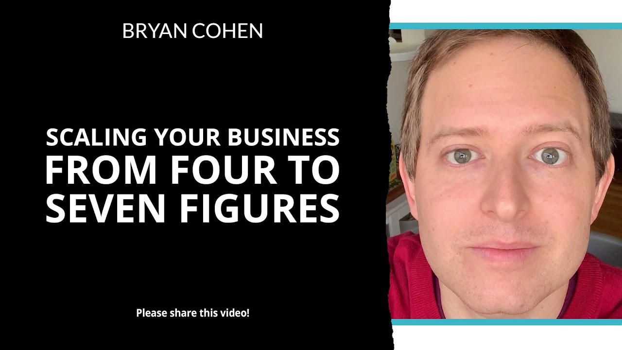 Scaling Your Business From Four to Seven Figures - YouTube