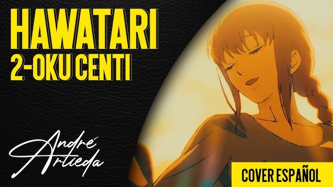 Hawatari 2-Oku Centi (From Chainsaw Man) - TV-Size - song and