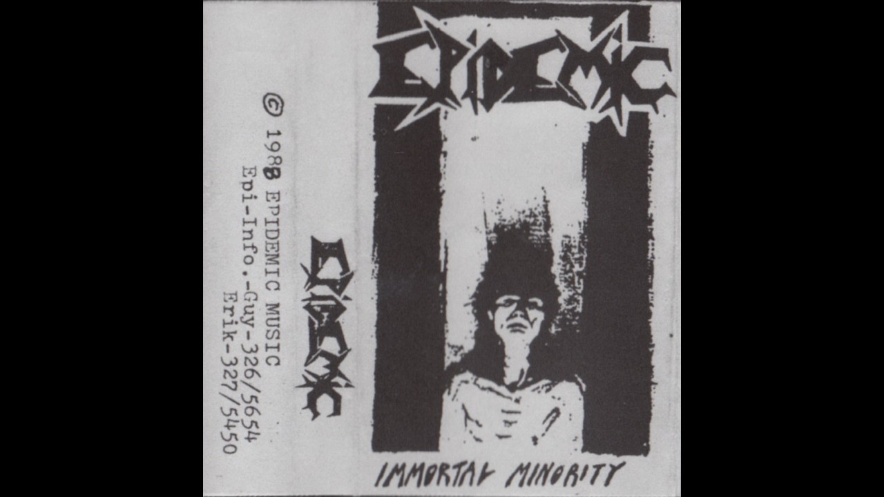 EPIDEMIC US Immortal Minority Demo 1988 Full Album YouTube epidemic-us-immortal-minority-demo-1988-full-album-youtube
