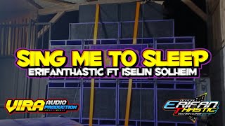 Dj Sing me to sleep - Erifanthastic ft Iselin Solheim- Angklung Slow Bass- [BBSMW][2K20]
