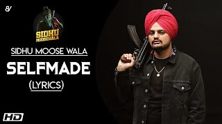 Selfmade (Lyrics) - Sidhu Moosewala | PBX 1 | Ft. Sunny Malton, Byg Byrd