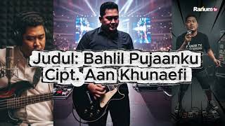 Download Lagu Aan Khunaefi In The Sky - Bahlil Pujaanku (Official Lyric Video) Download Lagu Aan Khunaefi In The Sky - Bahlil Pujaanku (Official Lyric Video)