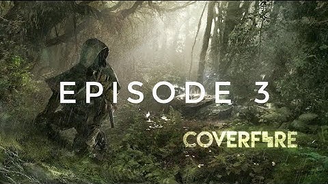 Cover Fire- Episode 3 Full Gameplay.(Android)