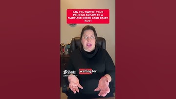 Can You Switch Pending Asylum to a Marriage GC Case? Part 1